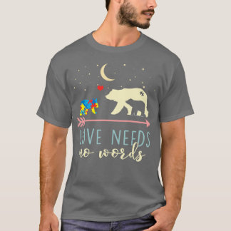 Mamma Bear Kärlek behöver ingen Ord Pul T Shirt