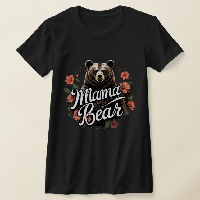 Mamma Bear T Shirt (Laydown)