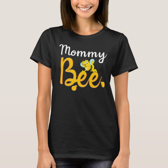 Mamma Bee Matching Family First Bee Day Tees T Shirt (Framsida)