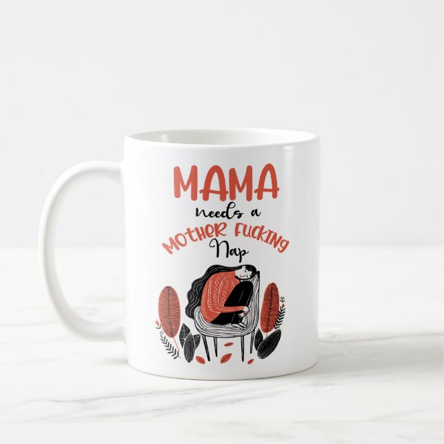 Mamma behöver en Mor F*cking Nap Kaffemugg (Vänster)