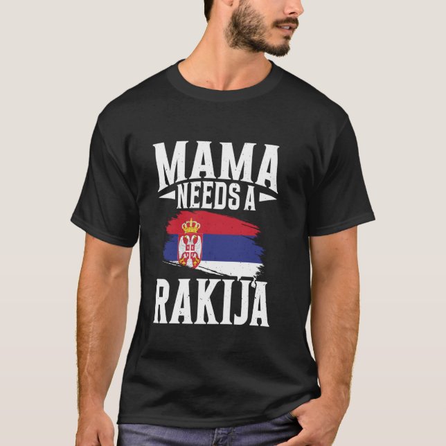 Mamma behöver en rakija t shirt (Framsida)
