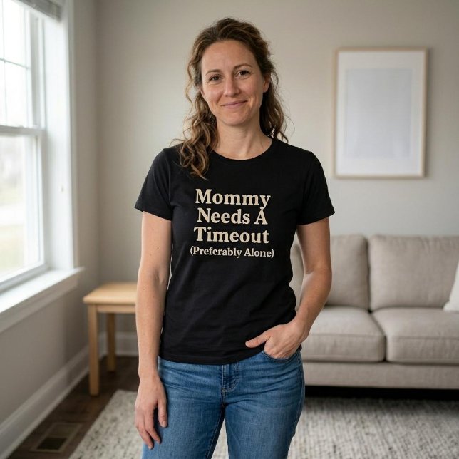 Mamma behöver en time-out (helst ensam) t shirt (Skapare uppladdad)