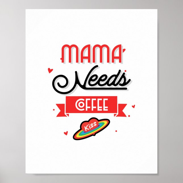 Mamma behöver hennes kaffe poster (Framsidan)