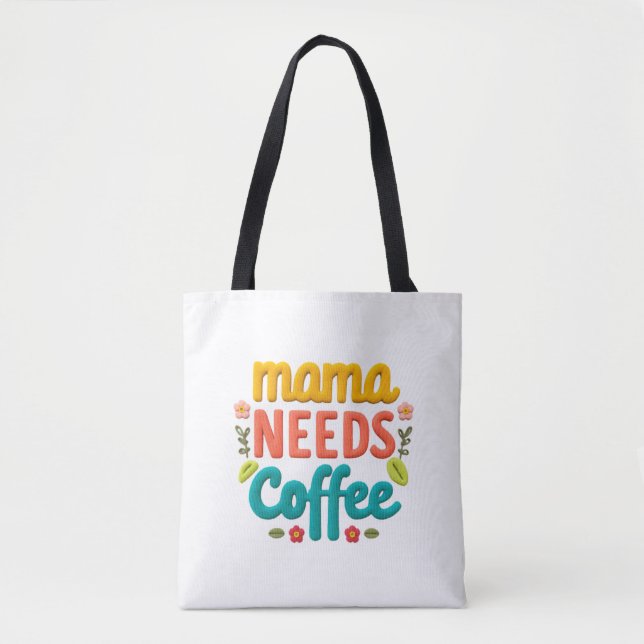 Mamma behöver illustration av kaffetext tygkasse (Framsida)