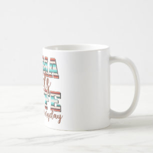 Mamma behöver kaffe hela dagen, varje dag kaffemugg