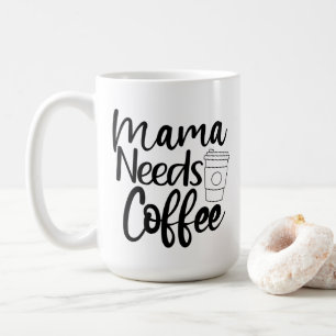 Mamma behöver kaffe kaffemugg