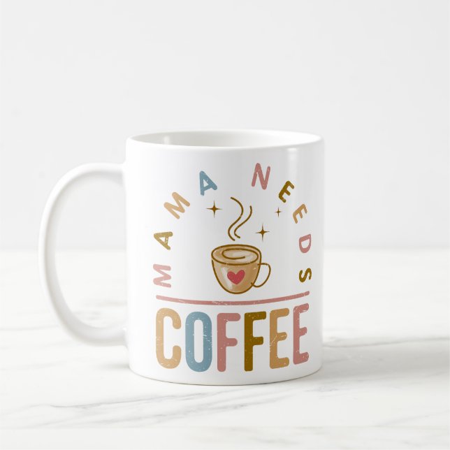 Mamma Behöver Kaffe Mors Dag Kaffemugg (Vänster)