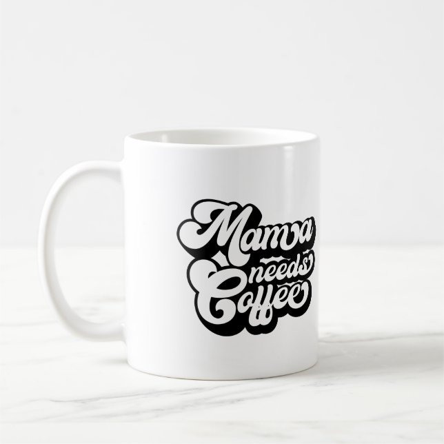 mamma behöver kaffe på morgonen kaffemugg (Vänster)