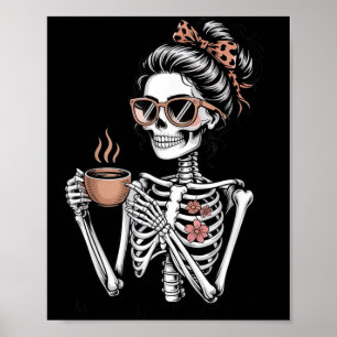 Mamma behöver kaffe Roligt skelett Halloween kaffe Poster