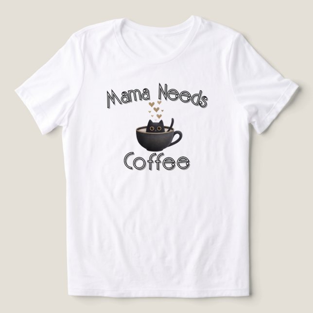 Mamma Behöver Kaffe T Shirt (Design Framsida)