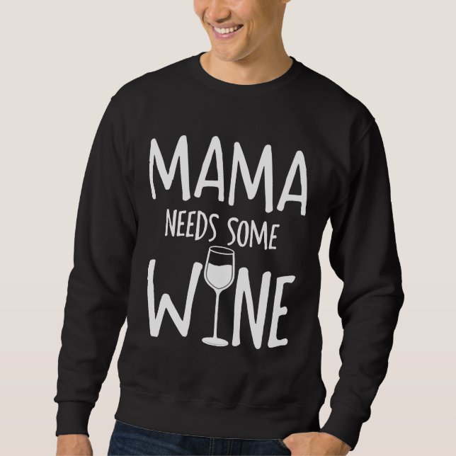 Mamma behöver lite Vin Lång Ärmad Tröja (Framsida)