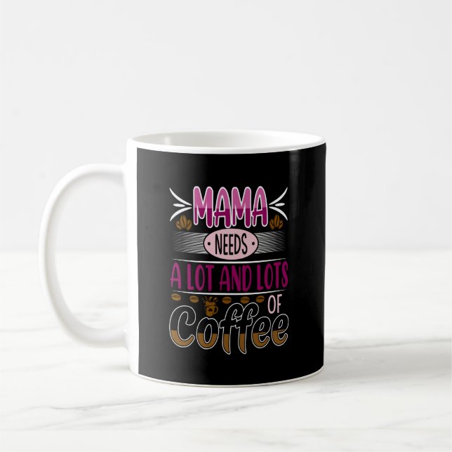 Mamma behöver massor av kaffe, rosa kaffe Mugg (Vänster)