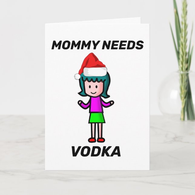 MAMMA BEHÖVER VODKA CHRISTMAS CARD KORT (Framsida)