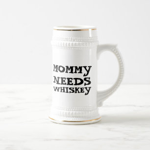 MAMMA BEHÖVER WHISKEY BIERKRUS SEJDEL