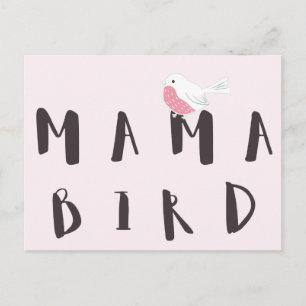 Mamma Bird - Cute Mamma Quote Postcard Vykort