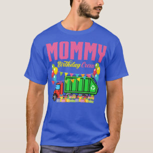 Mamma Birthday Crew Sopor Lastbil Sopor Man Birt T Shirt