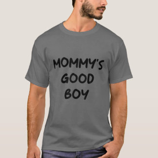 Mamma Bra Boy Quote T Shirt