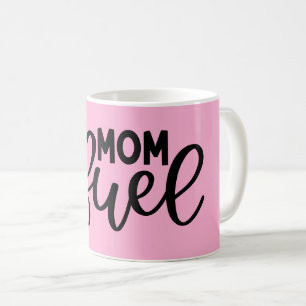 Mamma bränslet lustig rosa modern kaffemugg