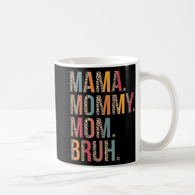 Mamma Bruh Funny Mors dag för Mamma Kaffemugg (Höger)