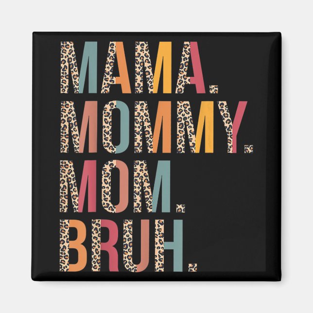 Mamma Bruh Funny Mors dag för Mamma Magnet (Framsidan)