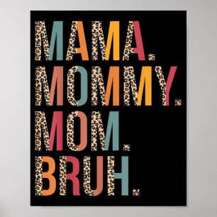 Mamma Bruh Funny Mors dag för Mamma Poster