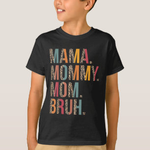 Mamma Bruh Funny Mors dag för Mamma T Shirt