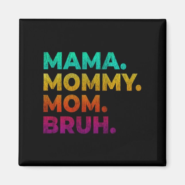 Mamma Bruh Magnet (Framsidan)