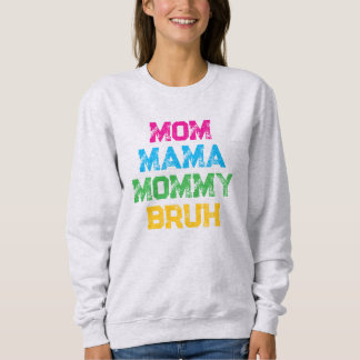 Mamma Bruh T Shirt