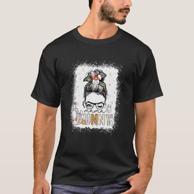 Mamma Bunny Messy Bun Påsk Day Nana Mimi Gigi Eas T Shirt (Framsida)