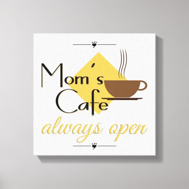 Mamma Cafe Always Open Canvastryck (Framsida)