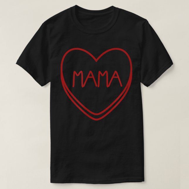 Mamma Candy Heart Valentine Day 681 T Shirt (Design framsida)