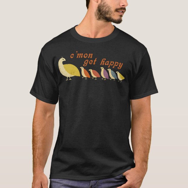 Mamma Cmon, få Lycklig att vara positivt inställt T Shirt (Framsida)