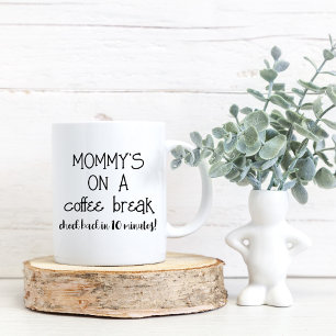 Mamma Coffee Break Funny Mug for Mamma Kaffemugg