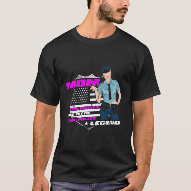 Mamma, den kvinnliga polisen, Myth Police Legend f T Shirt (Framsida)