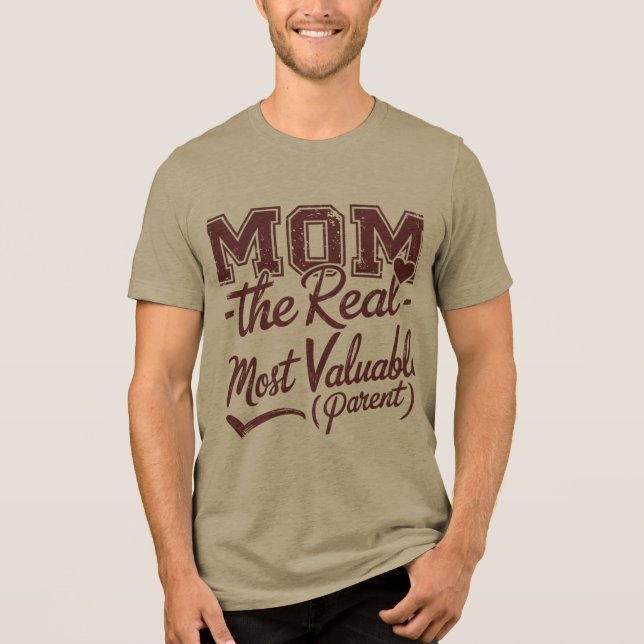 Mamma - den verkliga MVP (mest värdefull överordna T Shirt (Framsida)
