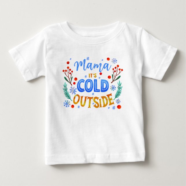 Mamma Det Är Kallt Utanför Jul Vintern Julros  T Shirt (Framsida)