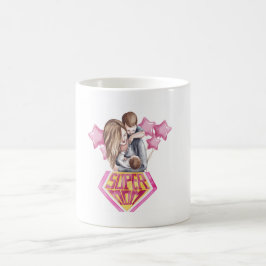 "Mamma, din kärlek är min underbarare välsignelse. Kaffemugg