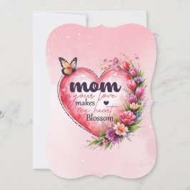 Mamma Din Kärlek gör min hjärteBlommar