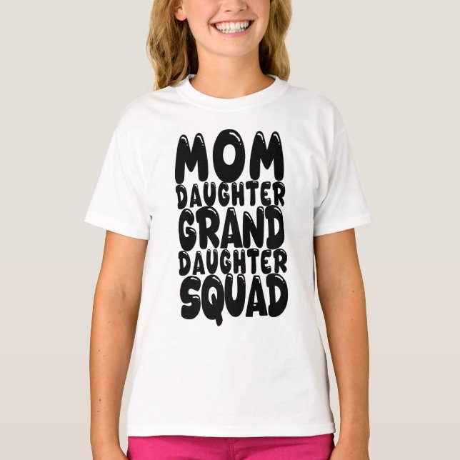 Mamma Dotter Granddotters Squad Matching Family T Shirt (Framsida)