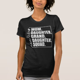 Mamma dotterdotter Squad Mors dag T Shirt