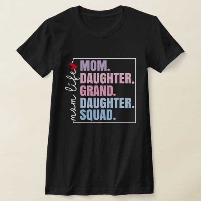 Mamma dotterdotter Squad Mors dag T Shirt (Laydown)