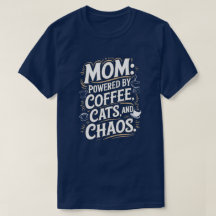 Mamma: Drivs av kaffe, katter och kaos T-Shirt