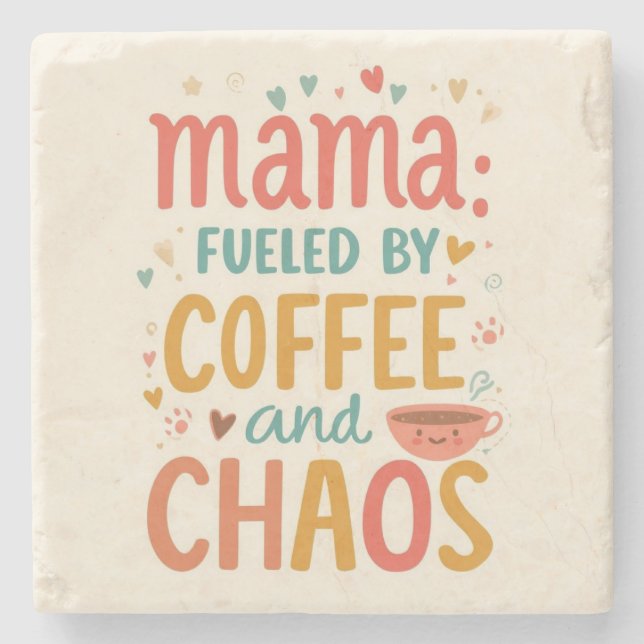 Mamma Drivs Av Kaffe Och Kaos Söt Mamma Kaffe Stenunderlägg (Framsidan)