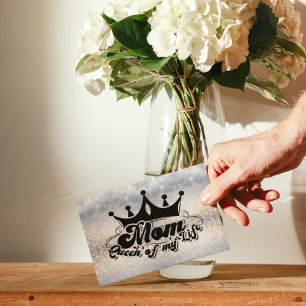MAMMA drottning av mitt liv, Elegant Glitter vykor Vykort