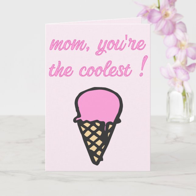 Mamma, du är den coolaste! - Cute Ice Cream Cone Kort (Orkide)