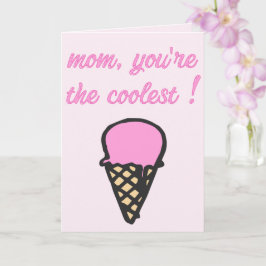 Mamma, du är den coolaste! - Cute Ice Cream Cone Kort