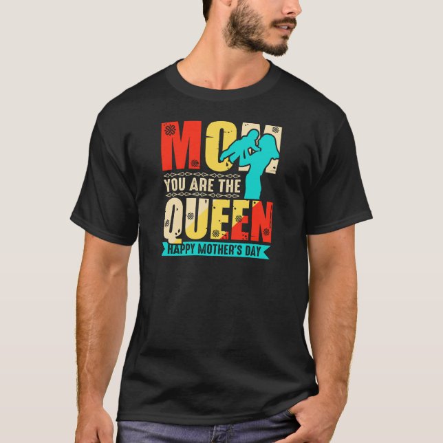 Mamma Du Är Drottningen-67761 T Shirt (Framsida)