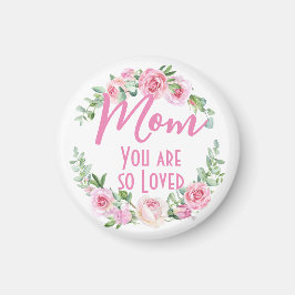 Mamma Du är så älskad i Blommigt Ro Magnet