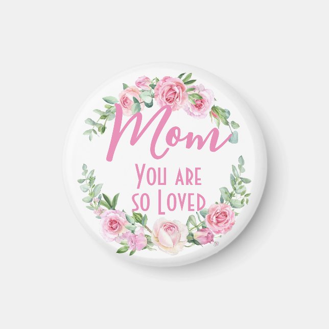 Mamma Du är så älskad i Blommigt Ro Magnet (Framsidan)