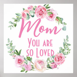 Mamma Du är så älskad i Blommigt Ro Poster